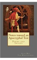 Notes toward an Apocryphal Text