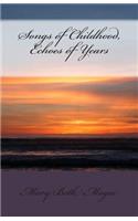 Songs of Childhood, Echoes of Years