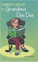 Children's Stories by Grandma Dee Dee