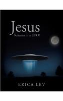 Jesus Returns in a UFO?