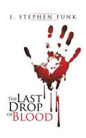 Last Drop of Blood