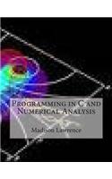 Programming in C and Numerical Analysis