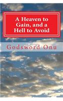 Heaven to Gain, and a Hell to Avoid: Running for Your Dear Life In Eternity