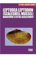 Leptodea leptodon (Scaleshell Mussel) Rangewide Status Assessment