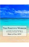 Positive Worker