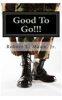 Good To Go!!!: What Every Man Lives to Hear