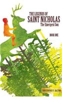 The Legends of Saint Nicholas: The Emergent Son