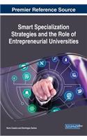 Smart Specialization Strategies and the Role of Entrepreneurial Universities