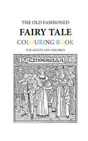 Old Fashioned Fairy Tale Colouring Book