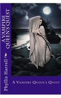A Vampire Queen's Quest