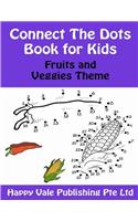Connect The Dots Book for Kids: Fruits and Veggies Theme