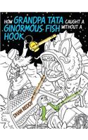 How Grandpa Tata Caught a Ginormous Fish without a Hook