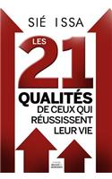 Les 21 qualités de ceux qui réussissent leur vie