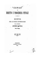 Corso di Diritto E Procedura Penale, Sunto Per Lo Studio Universatario