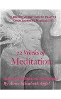 12 Weeks of Meditation