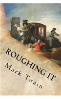Roughing It: (English)