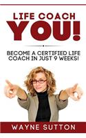 Life Coach YOU!