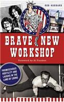 Brave New Workshop