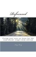 Refocused
