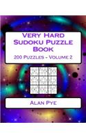 Very Hard Sudoku Puzzle Book Volume 2: Very Hard Sudoku Puzzles For Advanced Players