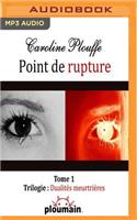 Point de Rupture