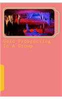 Gold Prospecting In A Group