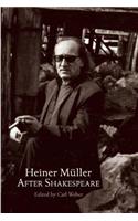 Heiner Müller After Shakespeare