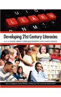 Developing 21st Century Literacies