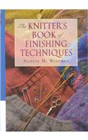 Knitter's Book of Finishing Techniques