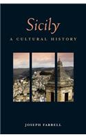 Sicily: A Cultural History(Interlink Cultural Histories)