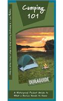 Camping 101: A Waterproof Pocket Guide to What a Novice Needs to Know