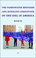 Passionate Mistakes and Intricate Corruption of One Girl in America, New Edition