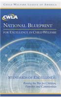 CWLA National Blueprint for Excellence in Child Welfare