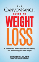 The The Canyon Ranch Guide to Weight Loss