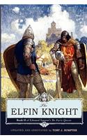 The Elfin Knight: Book 2 of Edmund Spenser's 'The Faerie Queene'(English)