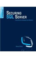 Securing SQL Servers: Protecting Your Database from Attackers