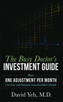 Busy Doctor's Investment Guide