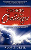 Choices & Challenges: Lessons in Faith, Hope, and Love