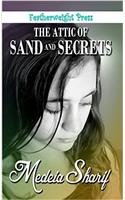 The Attic of Sand and Secrets