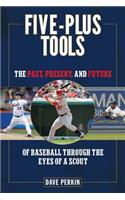 Five-Plus Tools