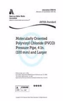 C909-16 Molecularly Oriented Polyvinyl Chloride (PVCO) Pressure Pipe, 4 In. (100 mm) and Larger