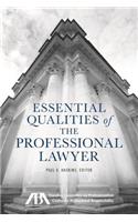 Essential Qualities of the Professional Lawyer