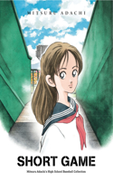 Short Game: Mitsuru Adachi's Baseball Short Story Collection