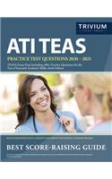 ATI TEAS Practice Test Questions 2020-2021: TEAS 6 Exam Prep Including 300+ Practice Questions for the Test of Essential Academic Skills, Sixth Edition