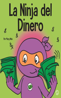 Ninja del Dinero: Un libro para niños sobre el ahorro, la inversión y la donación