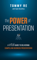 The Power of Presentation