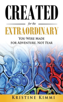 Created for the Extraordinary