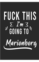 FUCK THIS I'M GOING TO Marienberg