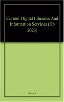 Current Digital Libraries And Information Services (Hb 2023)
