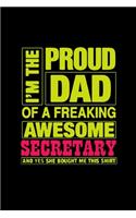 I'm a proud dad of a freaking awesome secretary. Yes, she bought me this